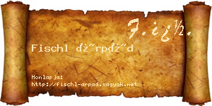 Fischl Árpád névjegykártya